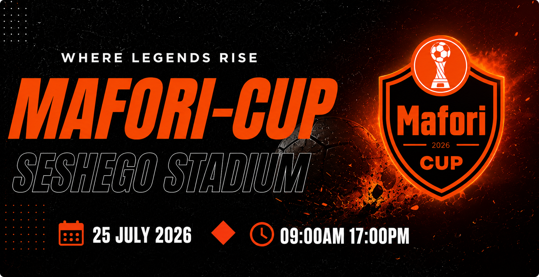 Mafori Cup - Where Legends Rise
